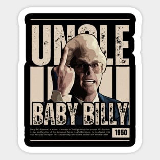 uncle baby billy uncle baby billy uncle baby billy Sticker